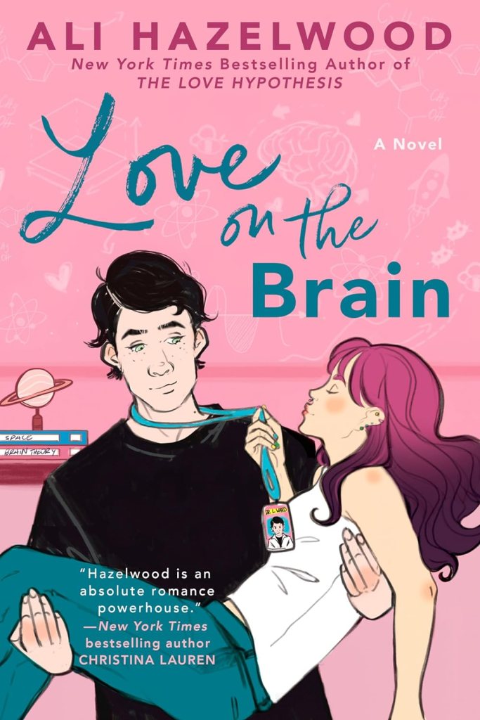  Love on the Brain by Ali Hazelwood  (Romance books) 