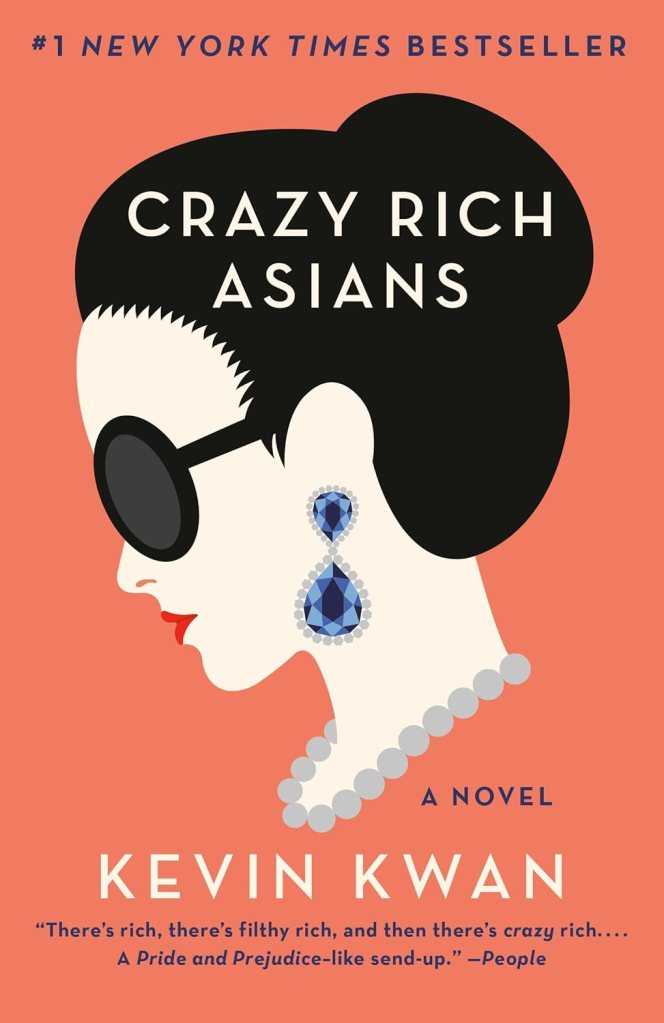 Crazy Rich Asians by Kevin Kwan (Armchair Travel Books) 