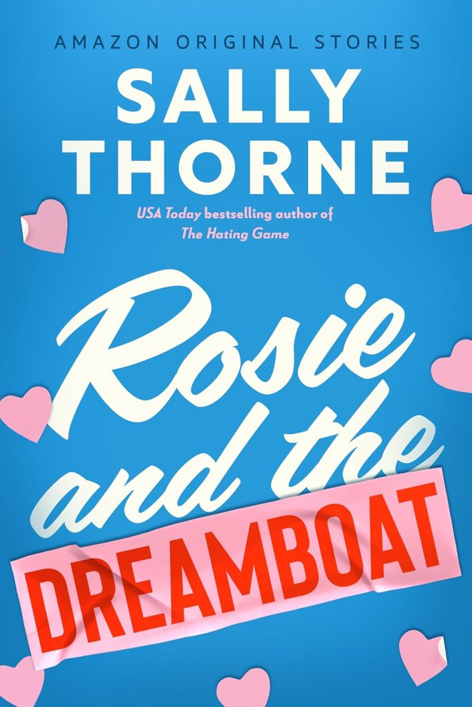 Rosie and the Dreamboat by Sally Throne (Romance books) 