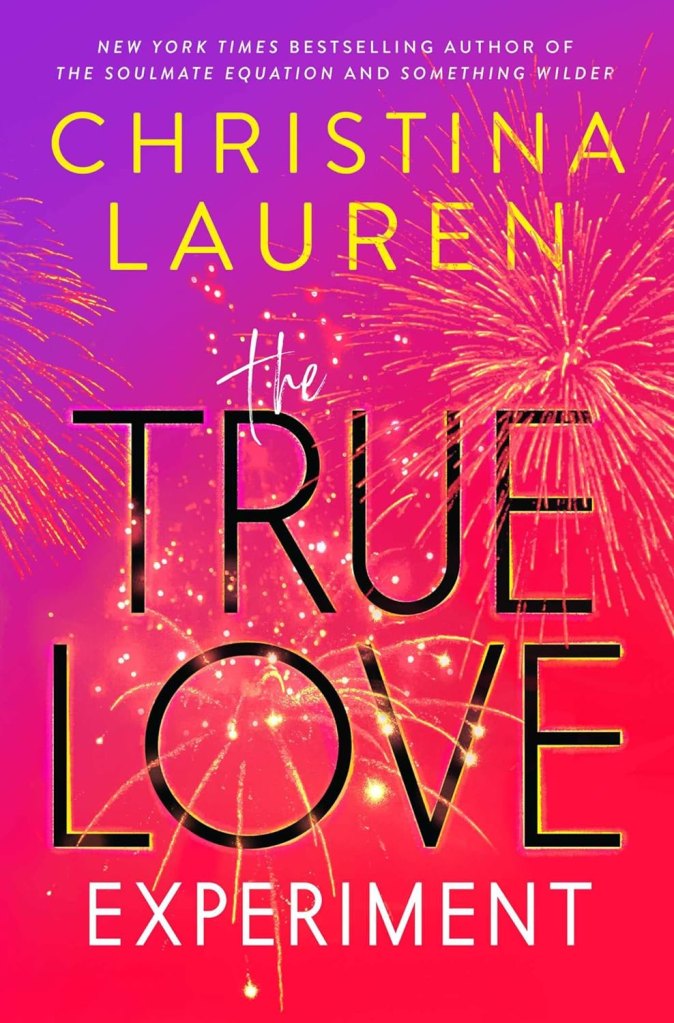 The True Love Experiment by Christina Lauren  (Romance books) 