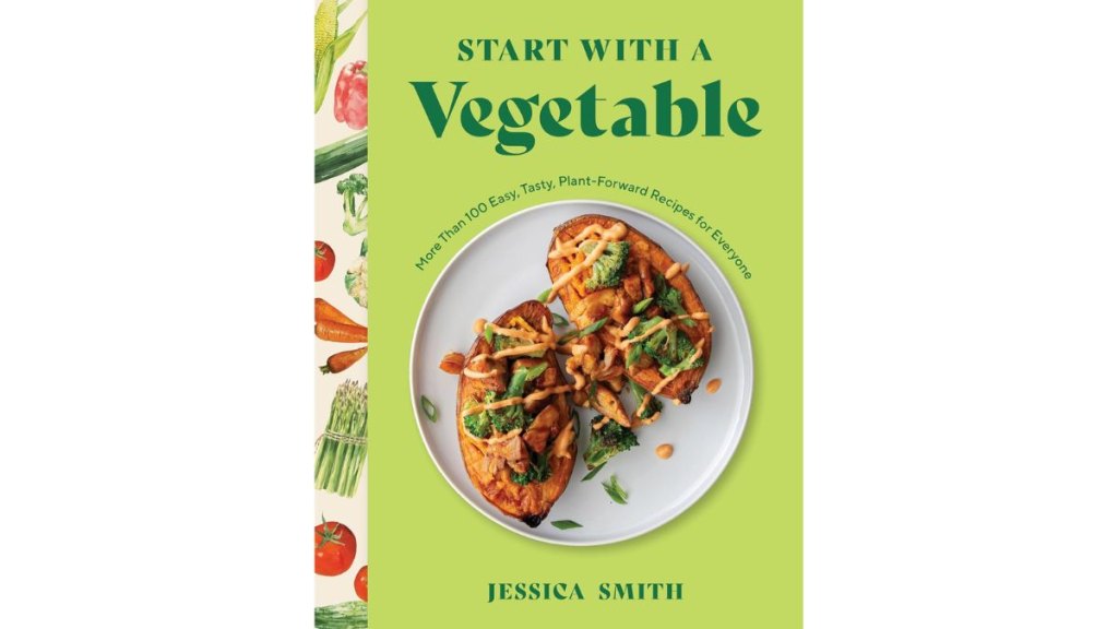 ‘Start With a Vegetable’ by Jessica Smith - Countryman Press