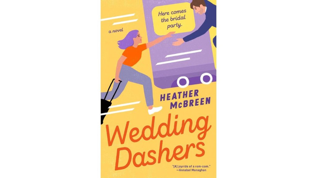 ‘Wedding Dashers’ by Heather McBreen - Berkley