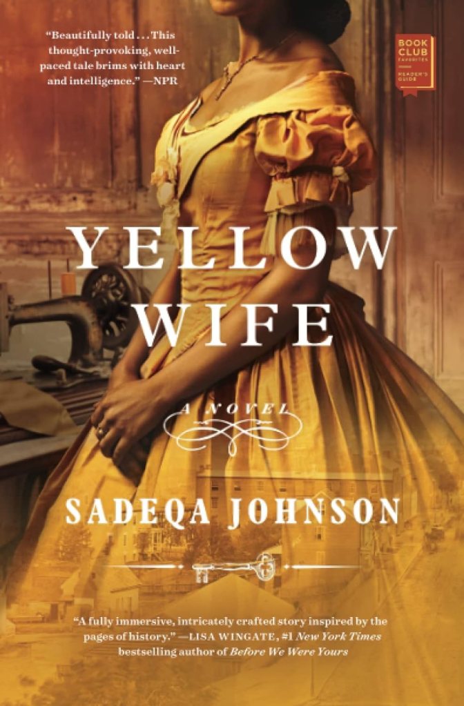 The Yellow Wife by Sadeqa Johnson   (Best Historical Fiction Books) 