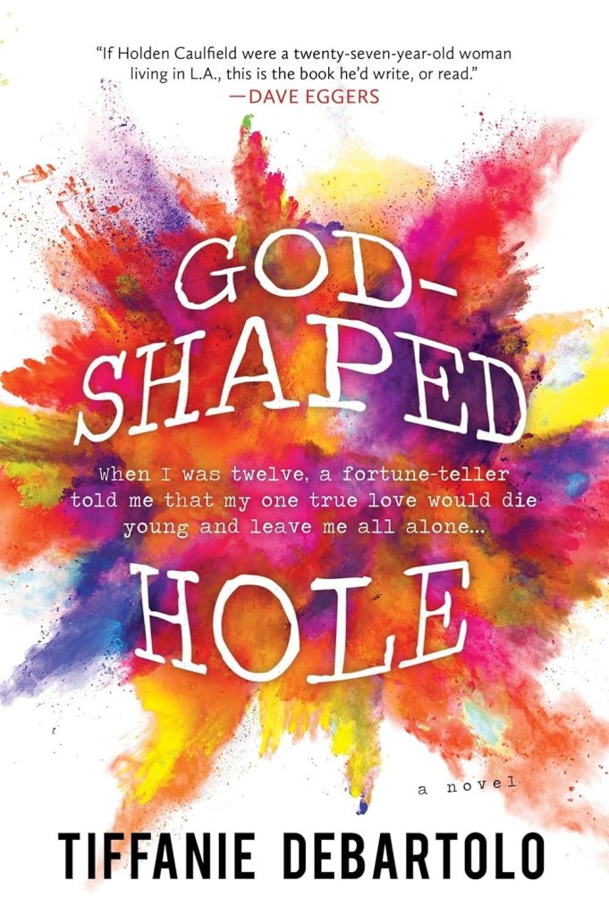 A God Shaped Hole by Tiffanie DeBartolo (Romance authors)  