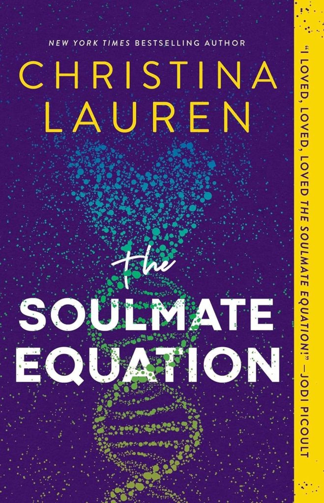 The Soulmate Equation by Christina Lauren (Romance authors)  