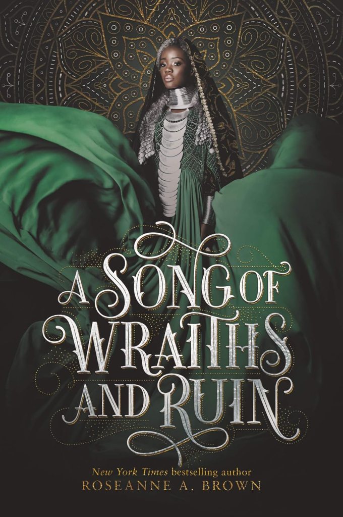 A Song of Wraiths and Ruin by Roseanne A. Brown  (best romantasy books)