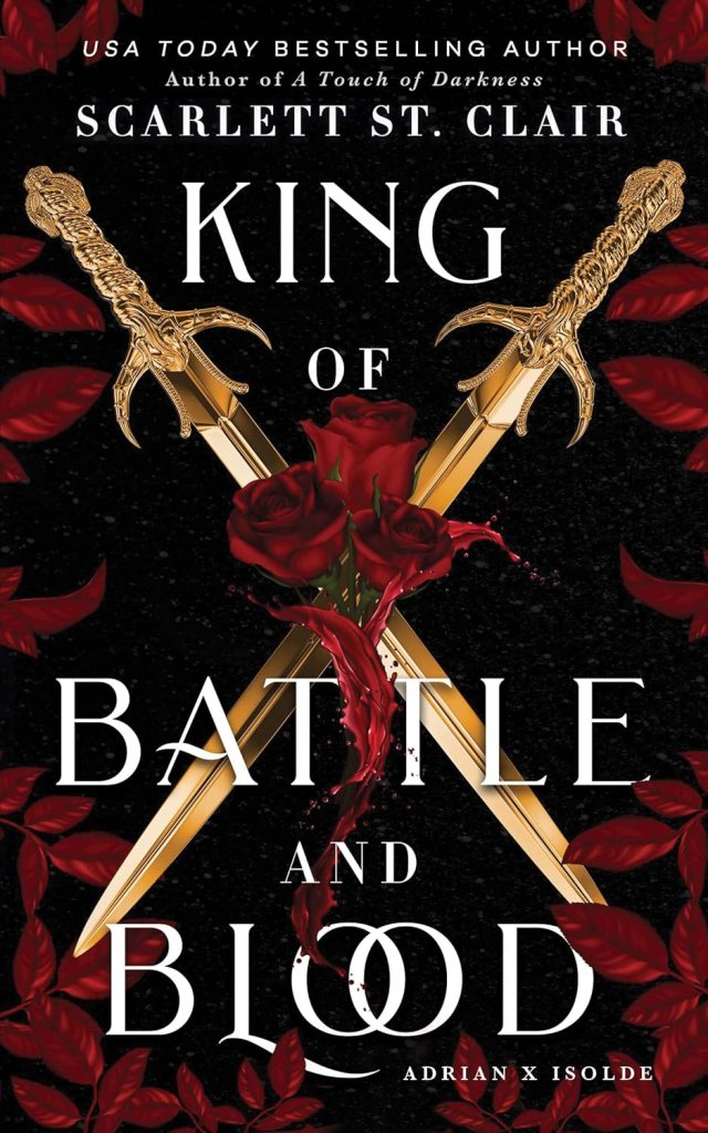 King of Battle and Blood by Scarlett St.Clair (best romantasy books)