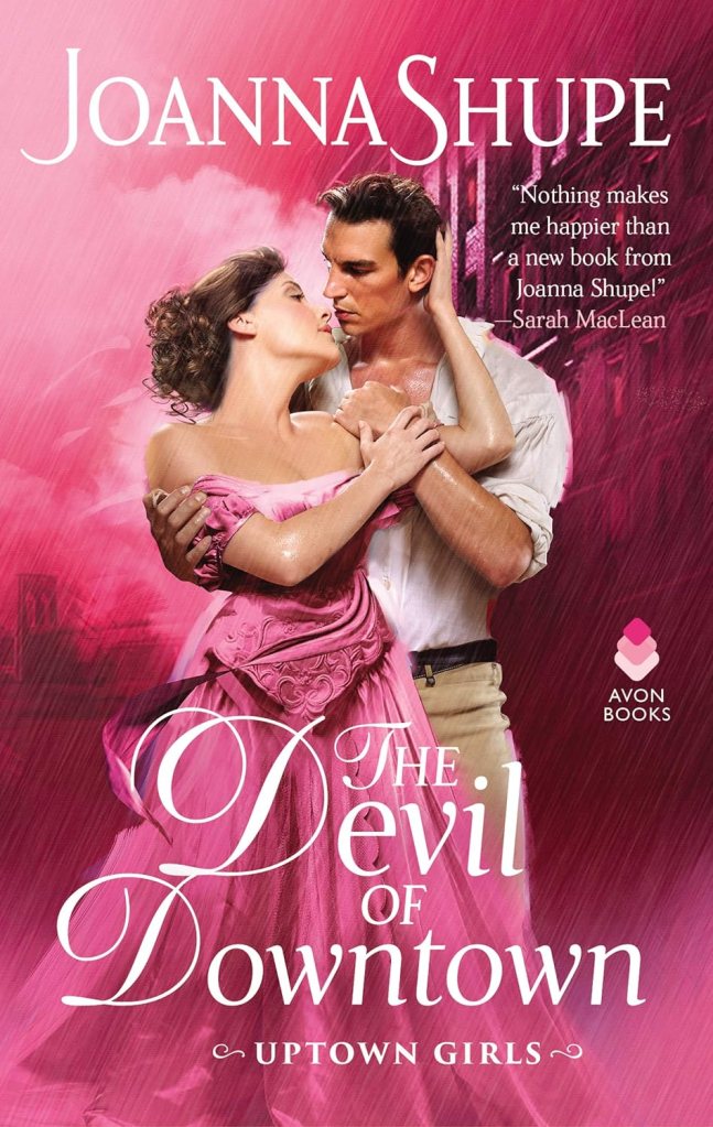 The Devil of Downtown by Joanna Shupe (Romance authors)  