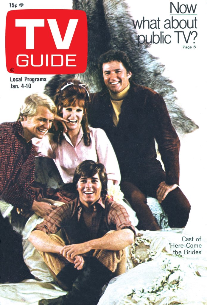 HERE COME THE BRIDES, Back: David Soul, Bridget Hanley, Robert Brown, front: Bobby Sherman, TV GUIDE cover, January 4-10, 1969.