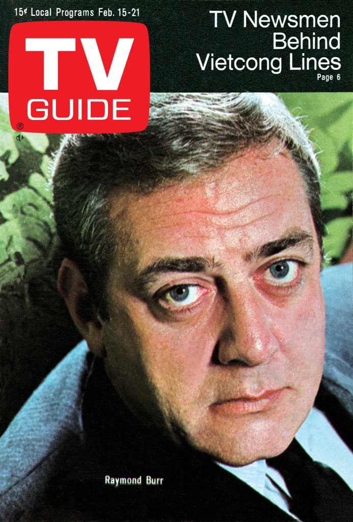 IRONSIDE, Raymond Burr, TV GUIDE cover, February 15-21, 1969.