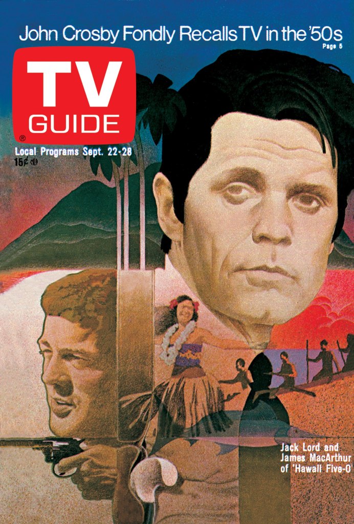HAWAII FIVE-O, (from left): James MacArthur, Jack Lord, TV GUIDE cover, September 22-28, 1973. Illustration by Mark English.