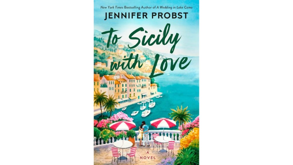'To Sicily With Love' by Jennifer Probst - Berkley