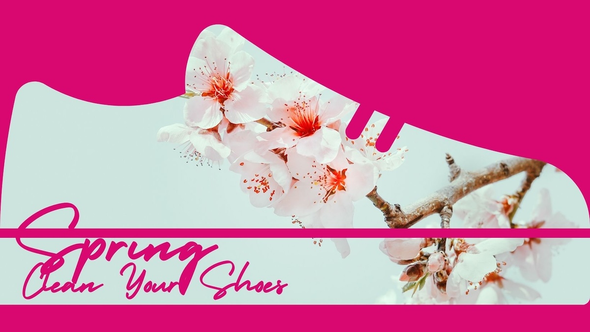 A shoe shape with spring flowers in it and vibrant text that says 'Spring Clean Your Shoes.'
