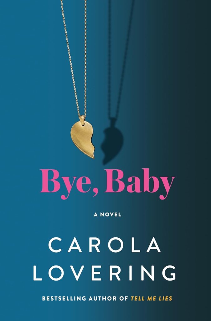 Bye, Baby by Carola Lovering (Best Thriller Books) 