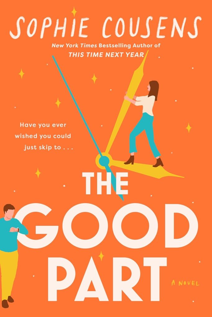 The Good Part by Sophie Cousens (time travel books) 