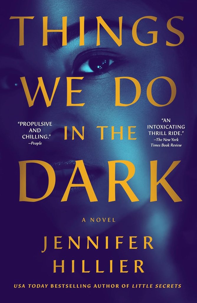 Things We Do in the Dark by Jennifer Hillier (WW Book Club) 