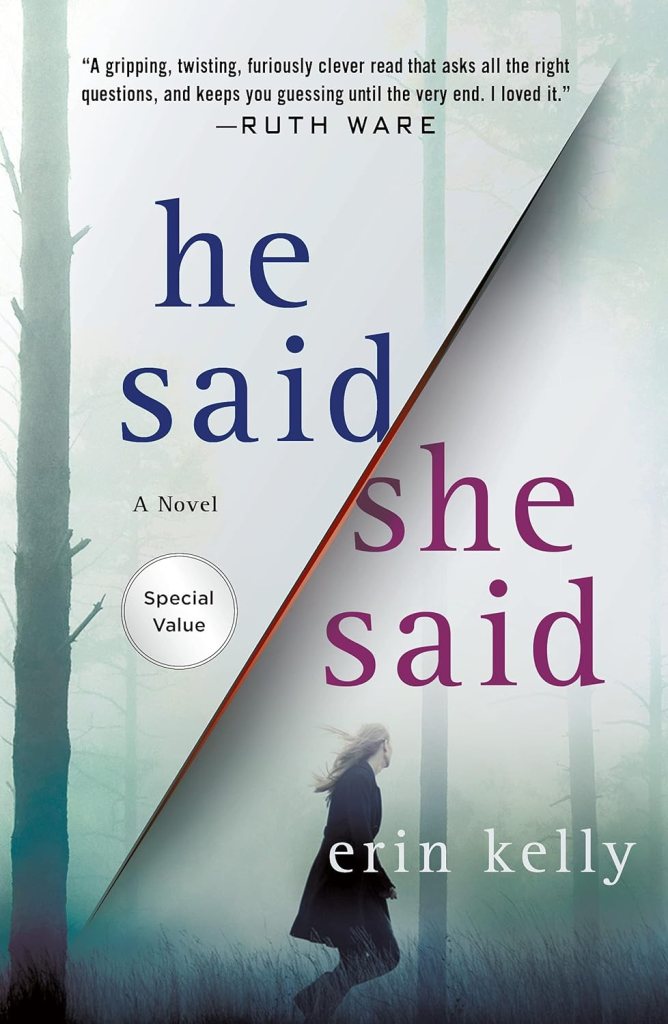 He Said / She Said by Erin Kelly (best mystery books)