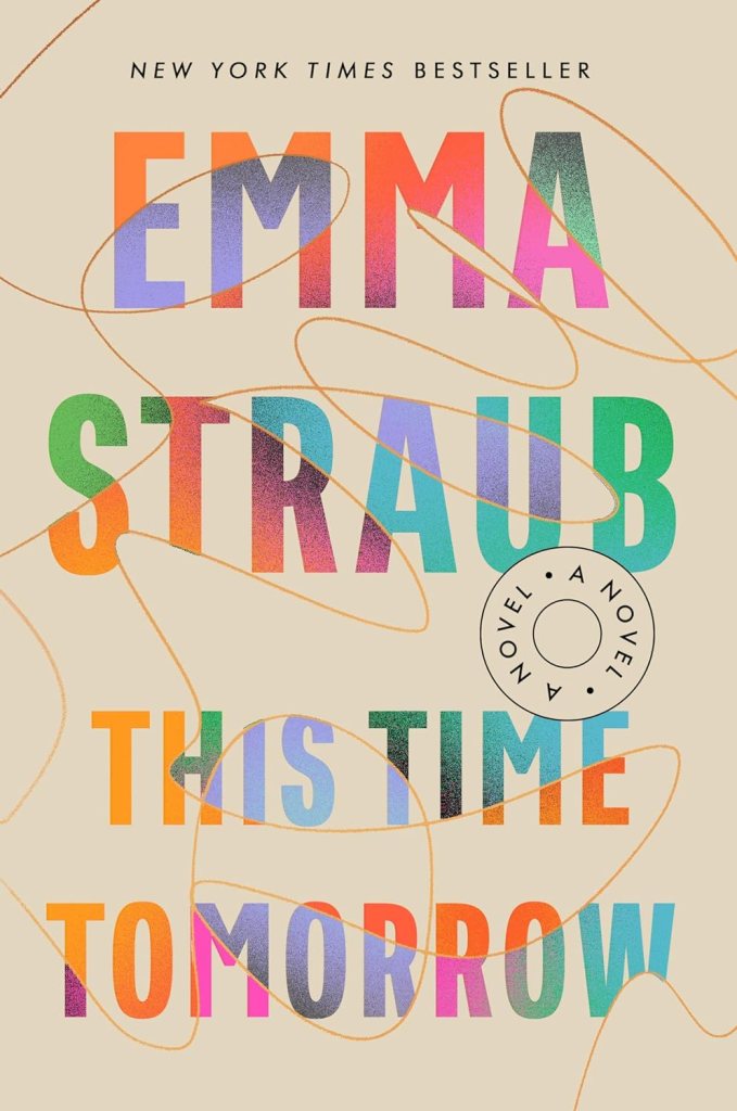 This Time Tomorrow by Emma Straub (time travel books)