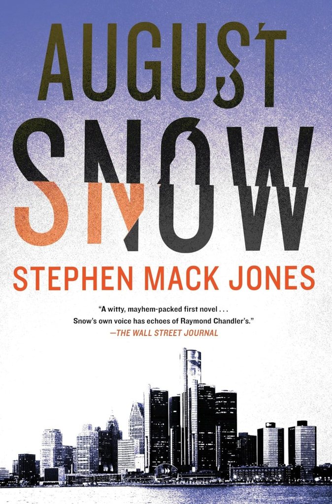 August Snow by Stephen Mack Jones (best mystery books)