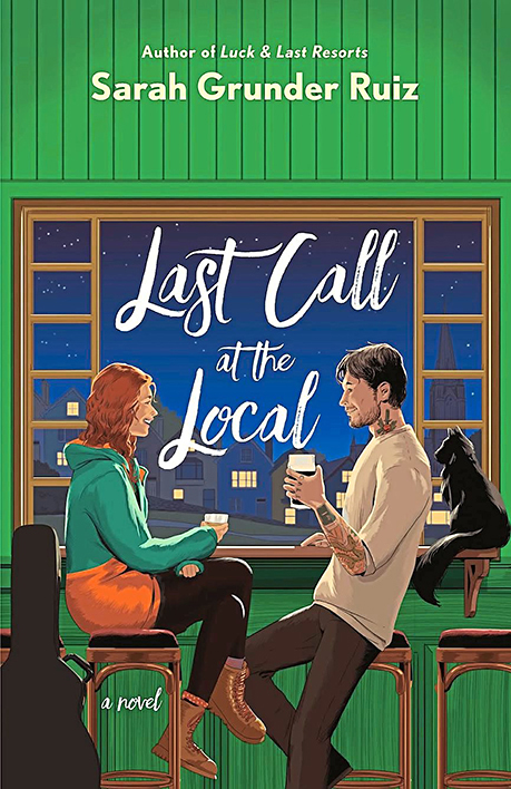 Last Call at the Local by Sarah Grinder Ruiz 
(Book set in Ireland) 

