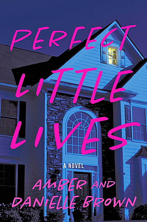 Perfect Little Lives by Amber and Danielle Brown  (Best Thriller Books) 
