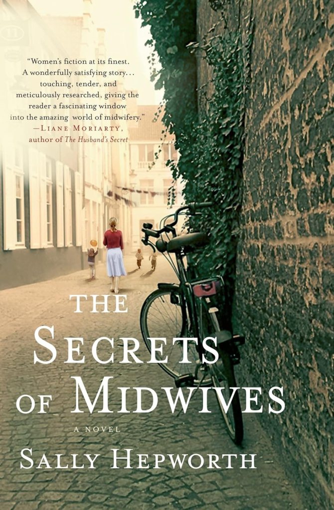 The Secrets of Midwives by Sally Hepworth  (books for mom) 