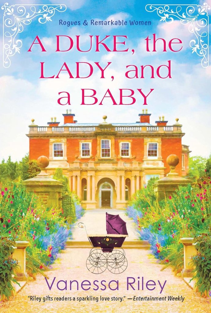 A Duke, The Lady and A Baby by Vanessa Riley (romance books) 