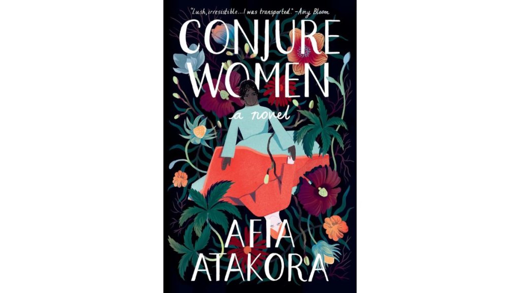 ‘Conjure Women’ by Afia Atakora - Random House