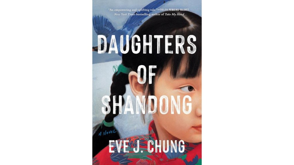 ‘Daughters of Shandong’ by Eve J. Chung - Berkley