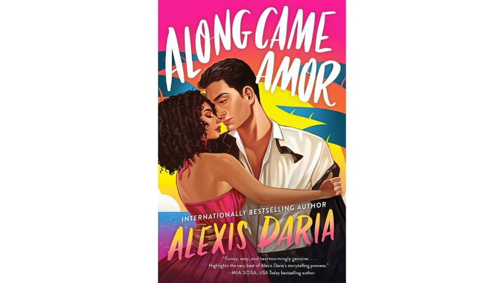 'Along Came Amor' by Alexis Daria