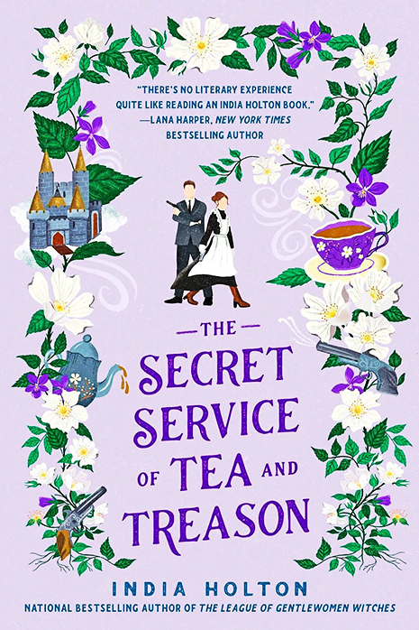The Secret Service of Tea and Treason by India Holton (best historical romance novels)