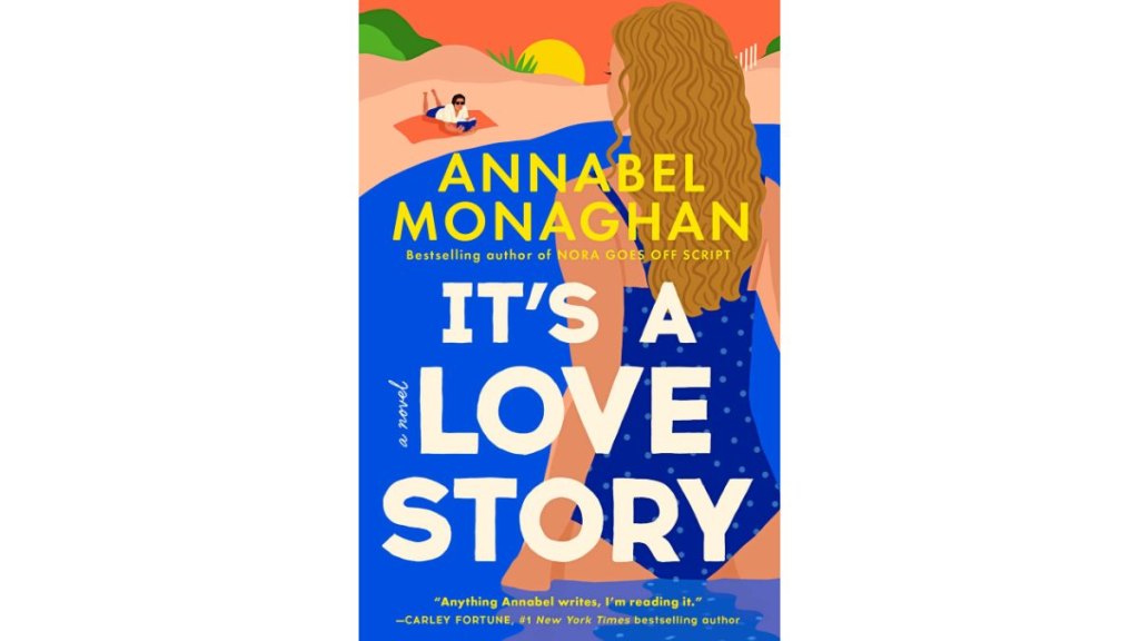 'It’s a Love Story' by Annabel Monaghan