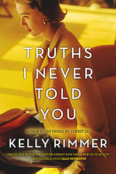 Truths I Never Told You by Kelly Rimmer (Family books) 