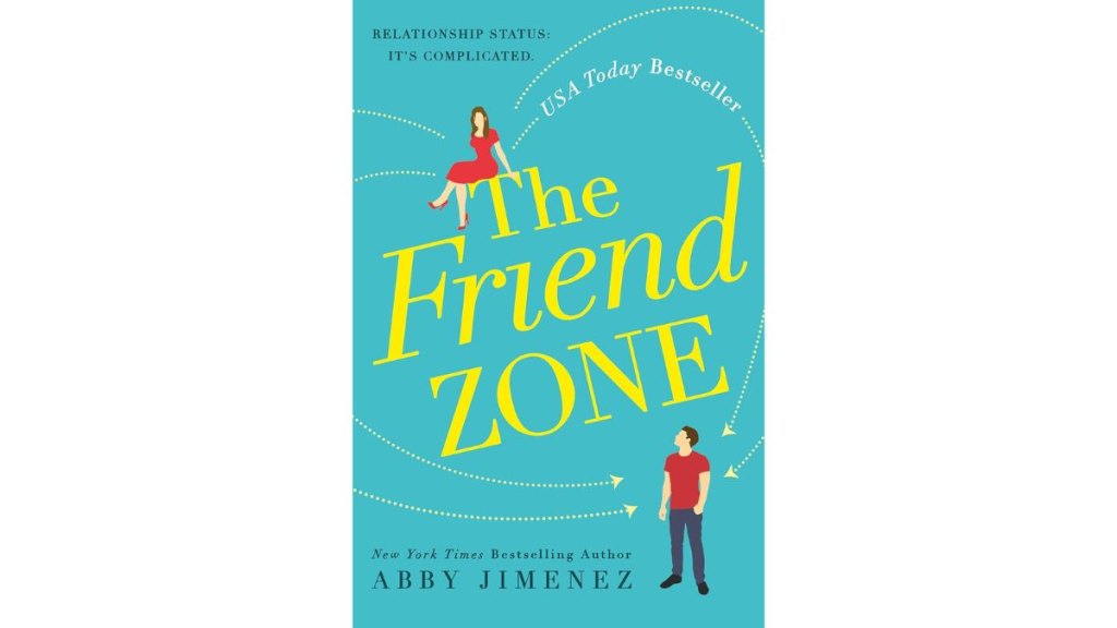 ‘The Friend Zone’ by Abby Jimenez - Forever