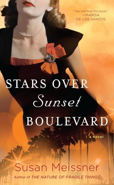 Stars Over Sunset Boulevard by Susan Meissner (1950s hollywood books)