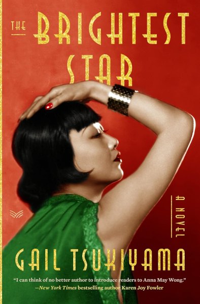 The Brightest Star by Gail Tsukiyama (1950s hollywood books)