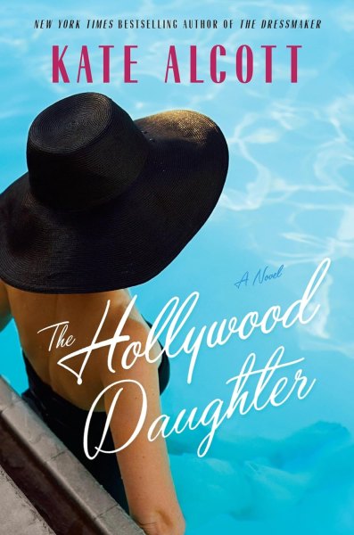 The Hollywood Daughter by Kate Alcott 
