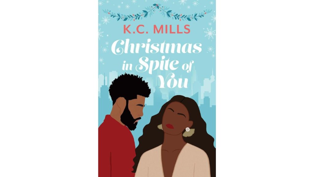 Christmas in Spite of You by KC Mills - Kensington