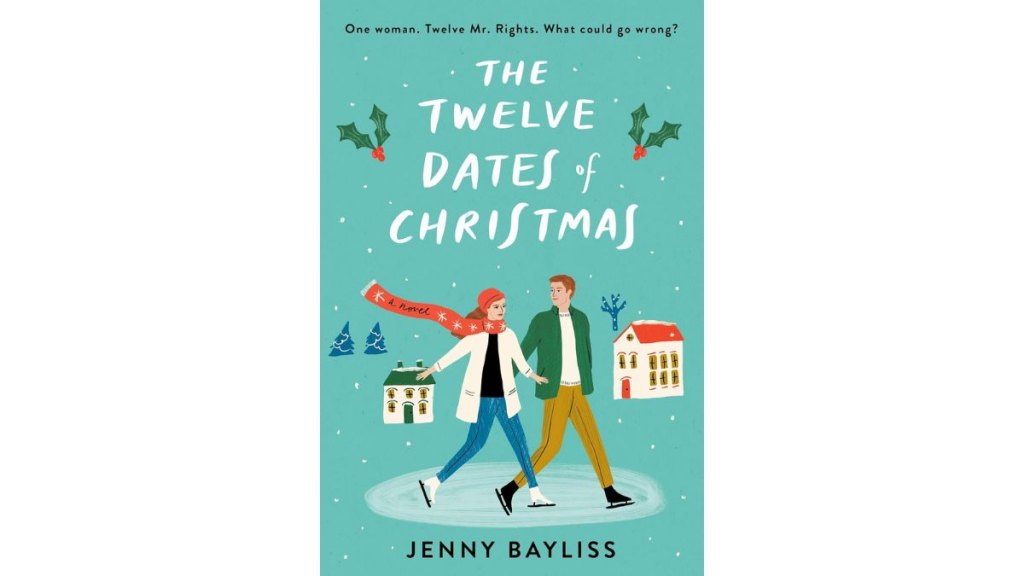 The Twelve Dates of Christmas by Jenny Bayliss - Putnam
