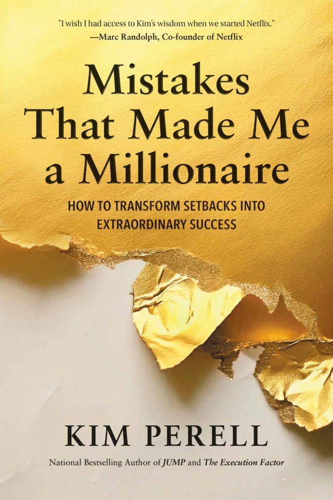 Kim Perell's Mistakes That Made Me a Millionaire