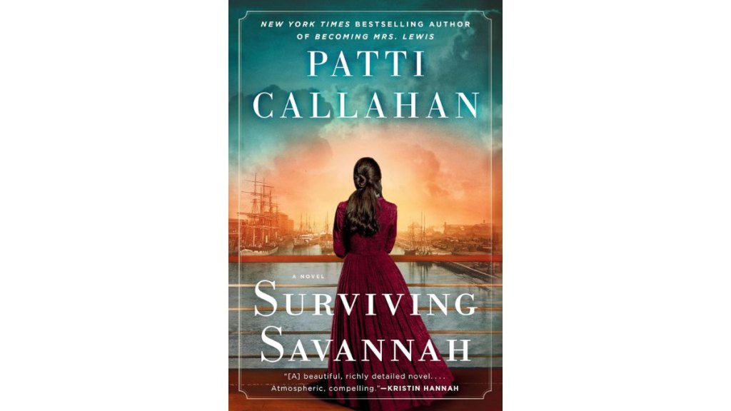 Surviving Savannah by Patti Callahan - Berkley
