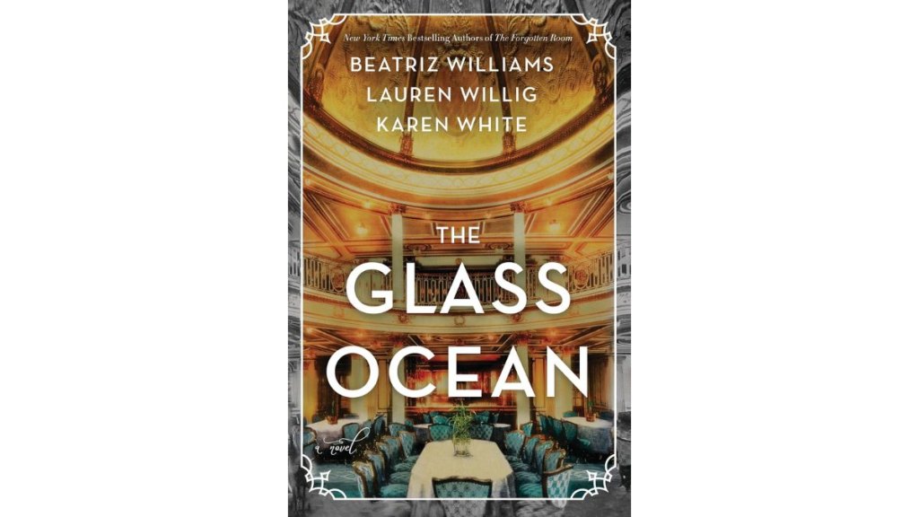 The Glass Ocean by Beatriz Williams Lauren Willig and Karen White - William Morrow