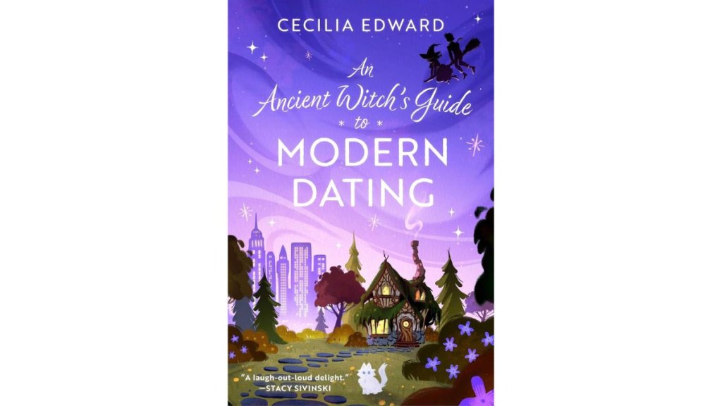An Ancient Witchs Guide to Modern Dating by Cecilia Edward - Saga Press