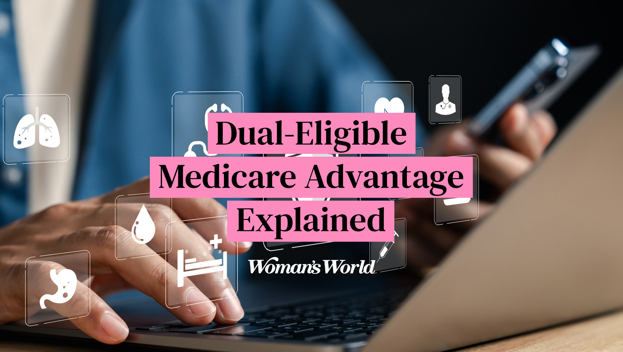 Dual-Eligible Medicare Advantage explained with key benefits and eligibility