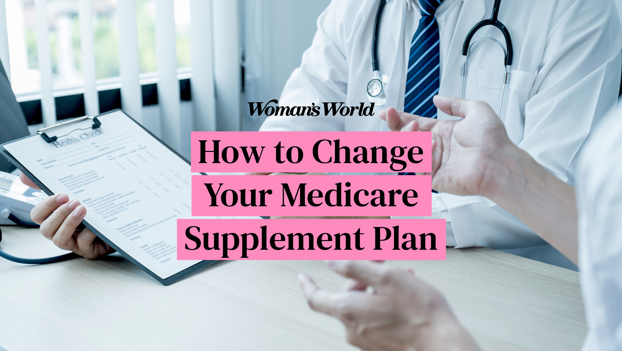 How to Change Your Medicare Supplement (Medigap) Plan