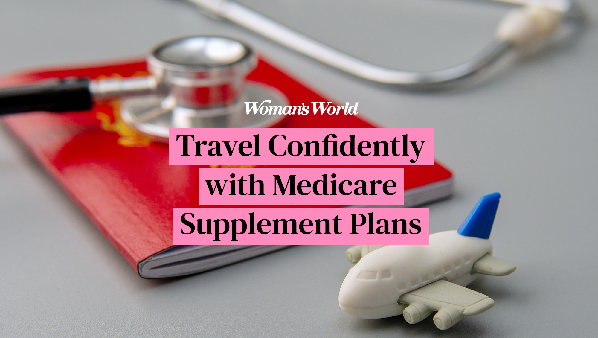 Travel Confidently with Medicare Supplement Plans for Coverage Anywhere