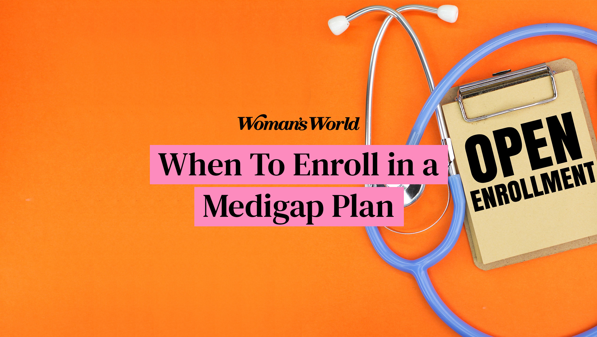 When To Enroll in a Medigap Plan
