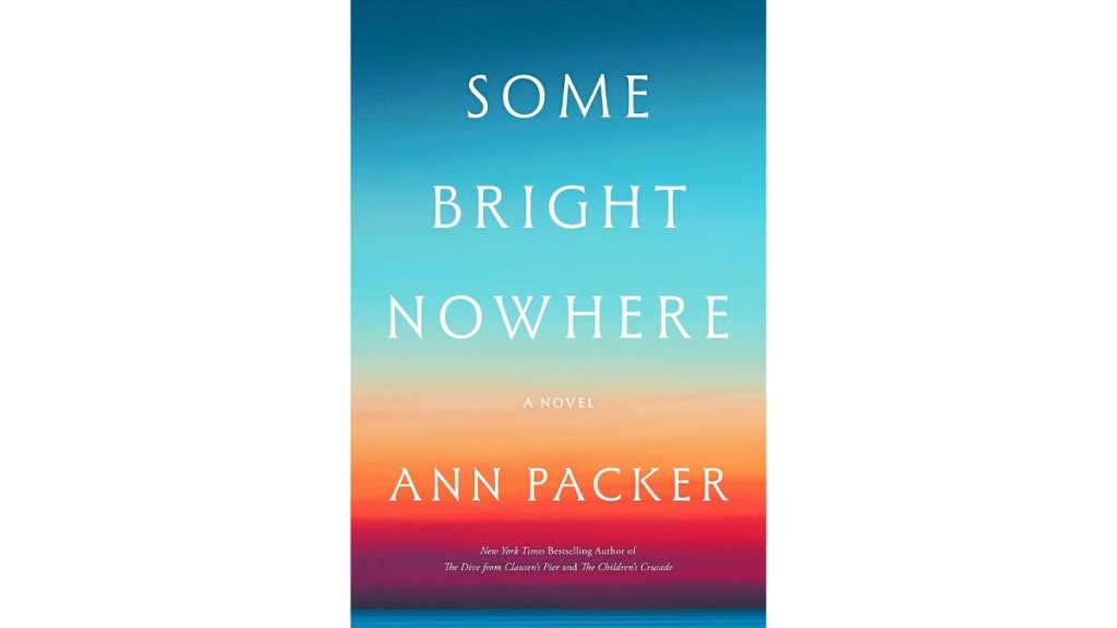 Contemporary Fiction_Some Bright Nowhere_Harper