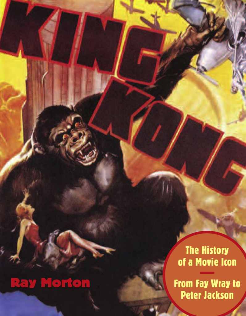 Cover of the first edition of Ray Morton's history of King Kong