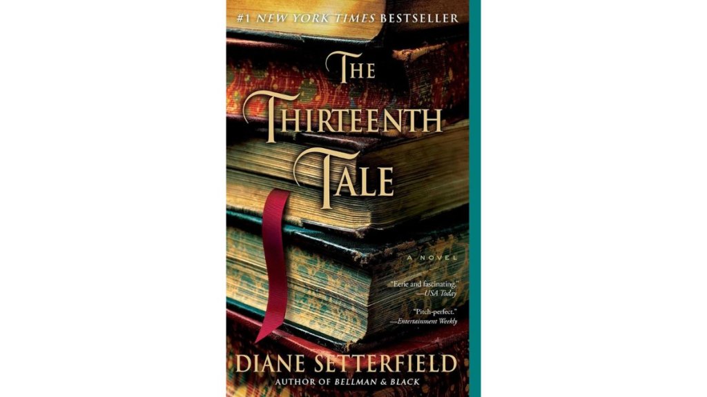 The Thirteenth Tale by Diane Setterfield - Atria